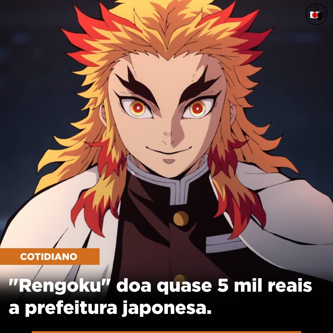 “Rengoku” doa quase 5 mil reais a prefeitura japonesa.