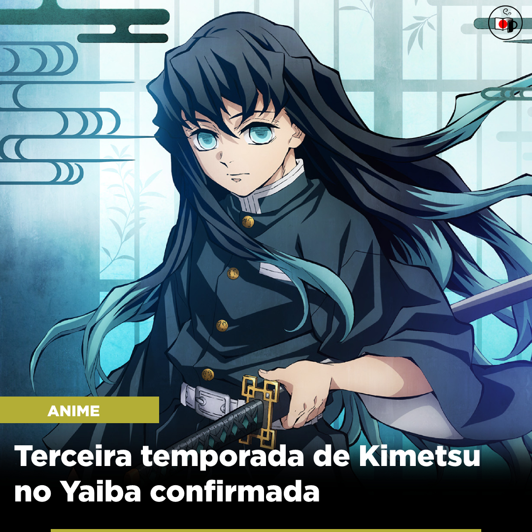 Terceira temporada de Kimetsu no Yaiba confirmada