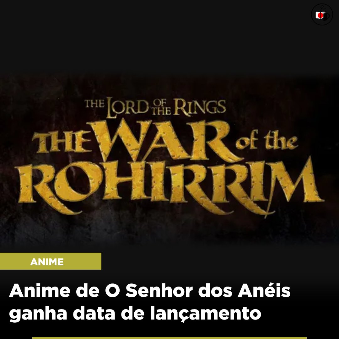 Anime de O Senhor dos Anéis ganha data de lançamento