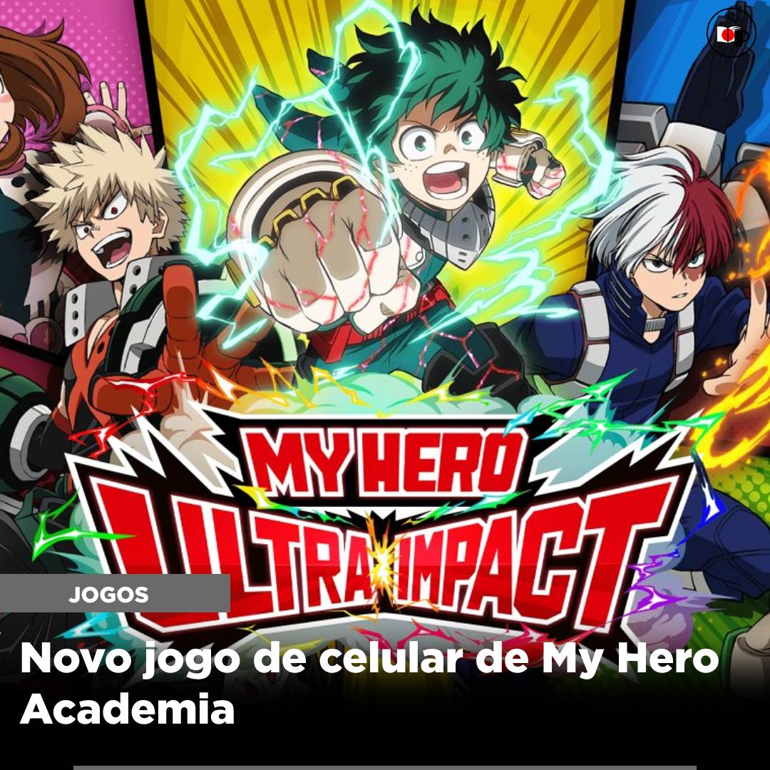 Novo jogo de celular de My Hero Academia