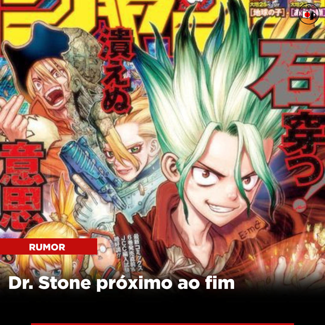 Dr. Stone próximo ao fim?