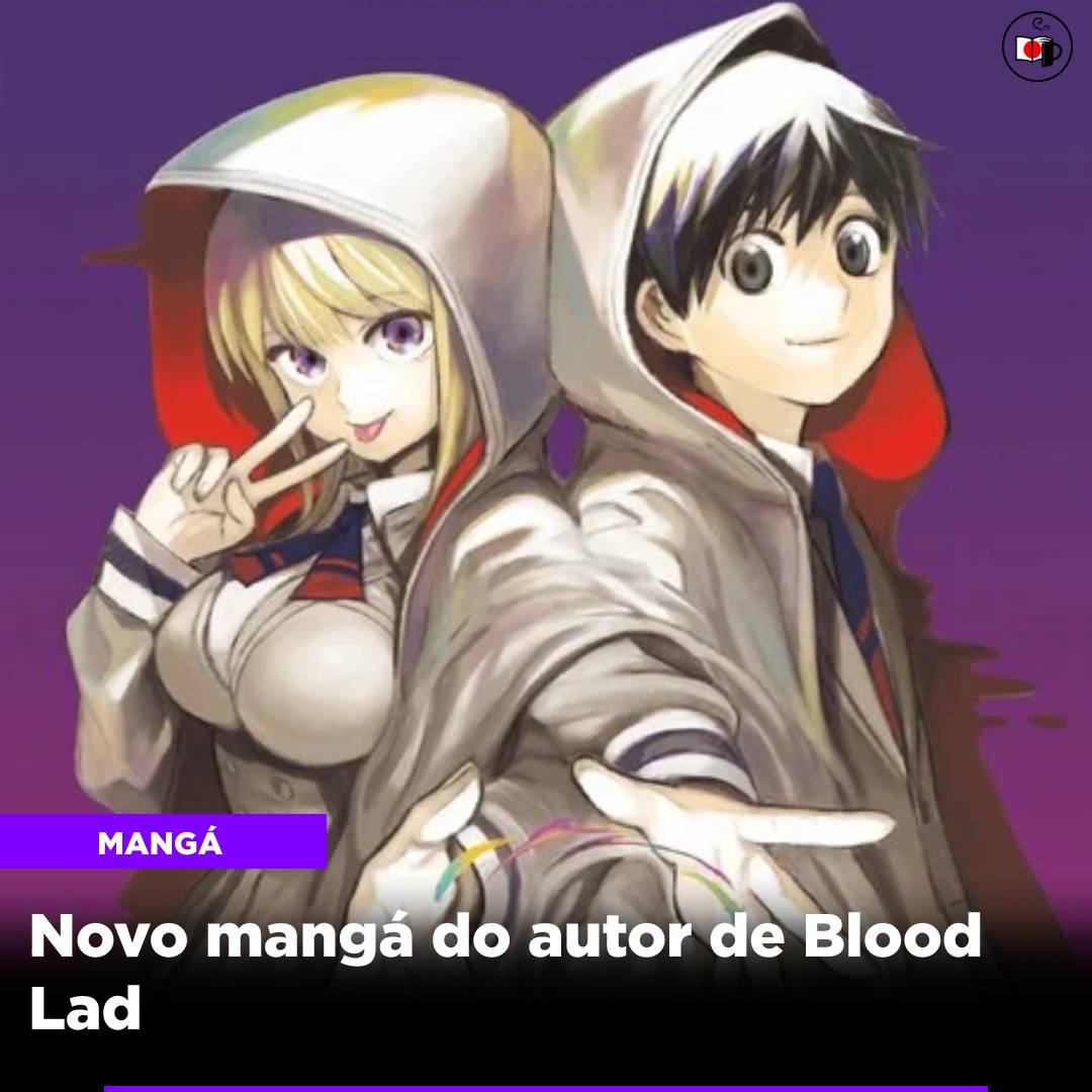 Novo mangá do autor de Blood Lad