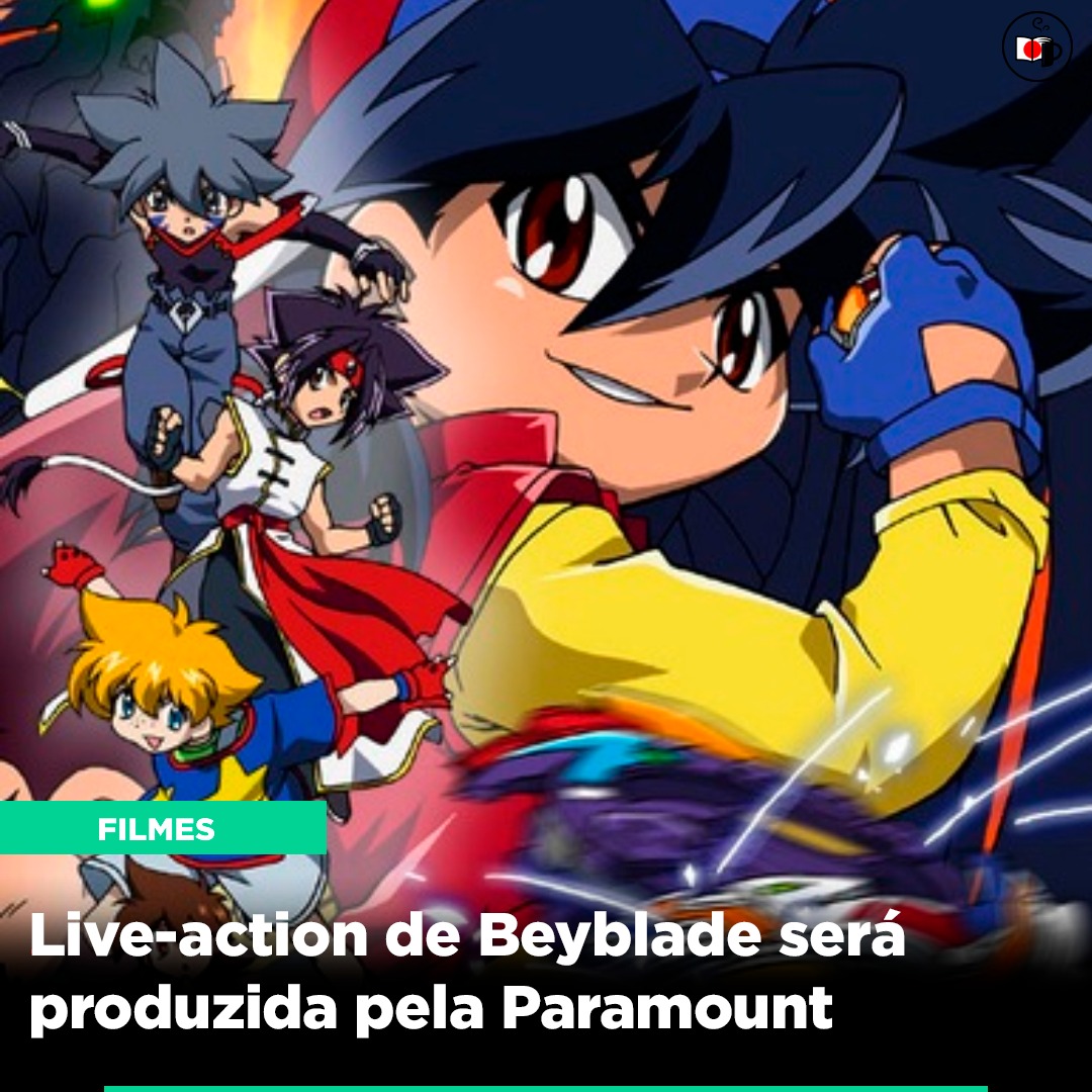 Live-action de Beyblade será produzida pela Paramount