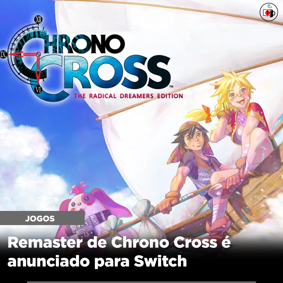 Remaster de Chrono Cross é anunciado para Switch