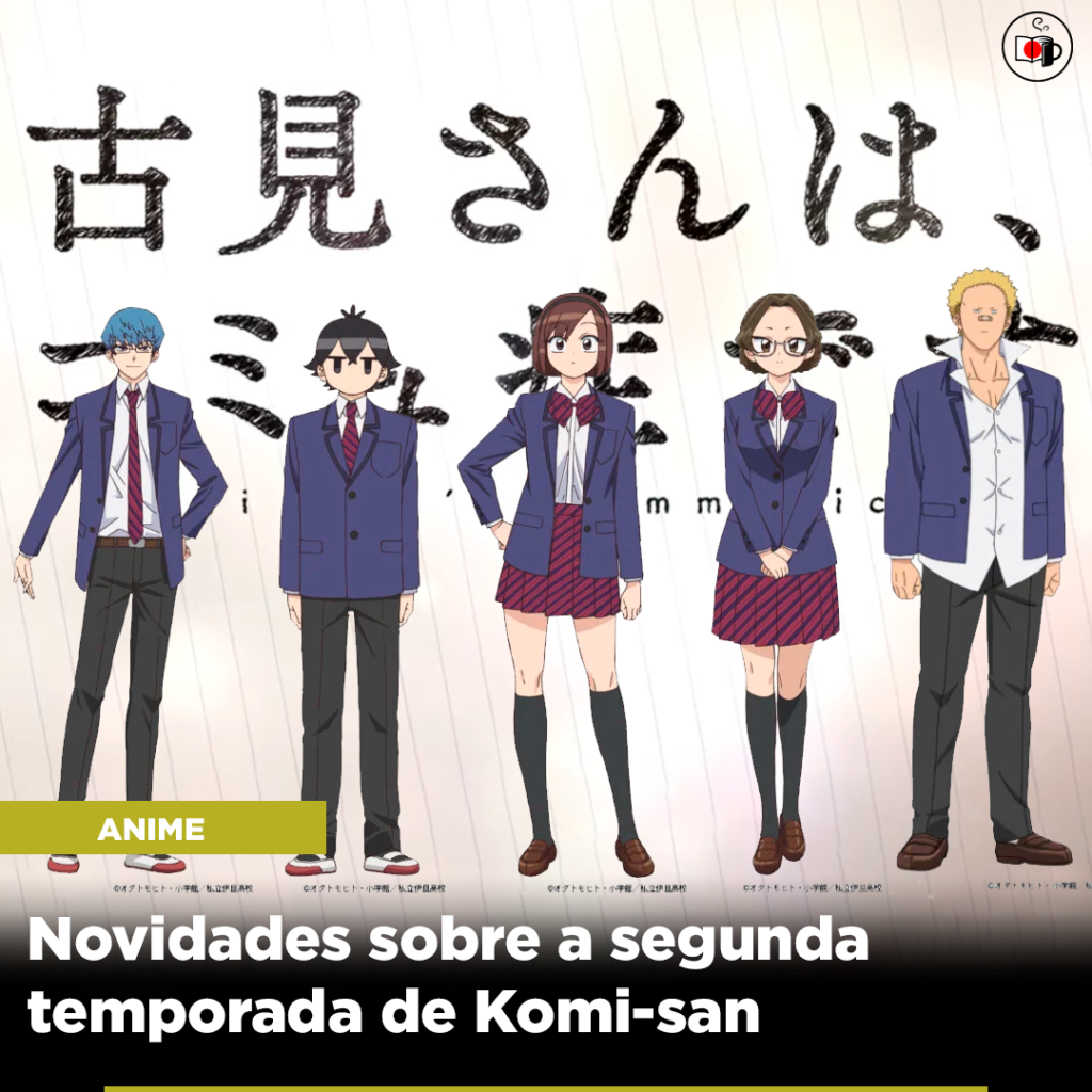 KOMI-SAN CAN'T COMMUNICATE 2 TEMPORADA DATA DE LANÇAMENTO - komi