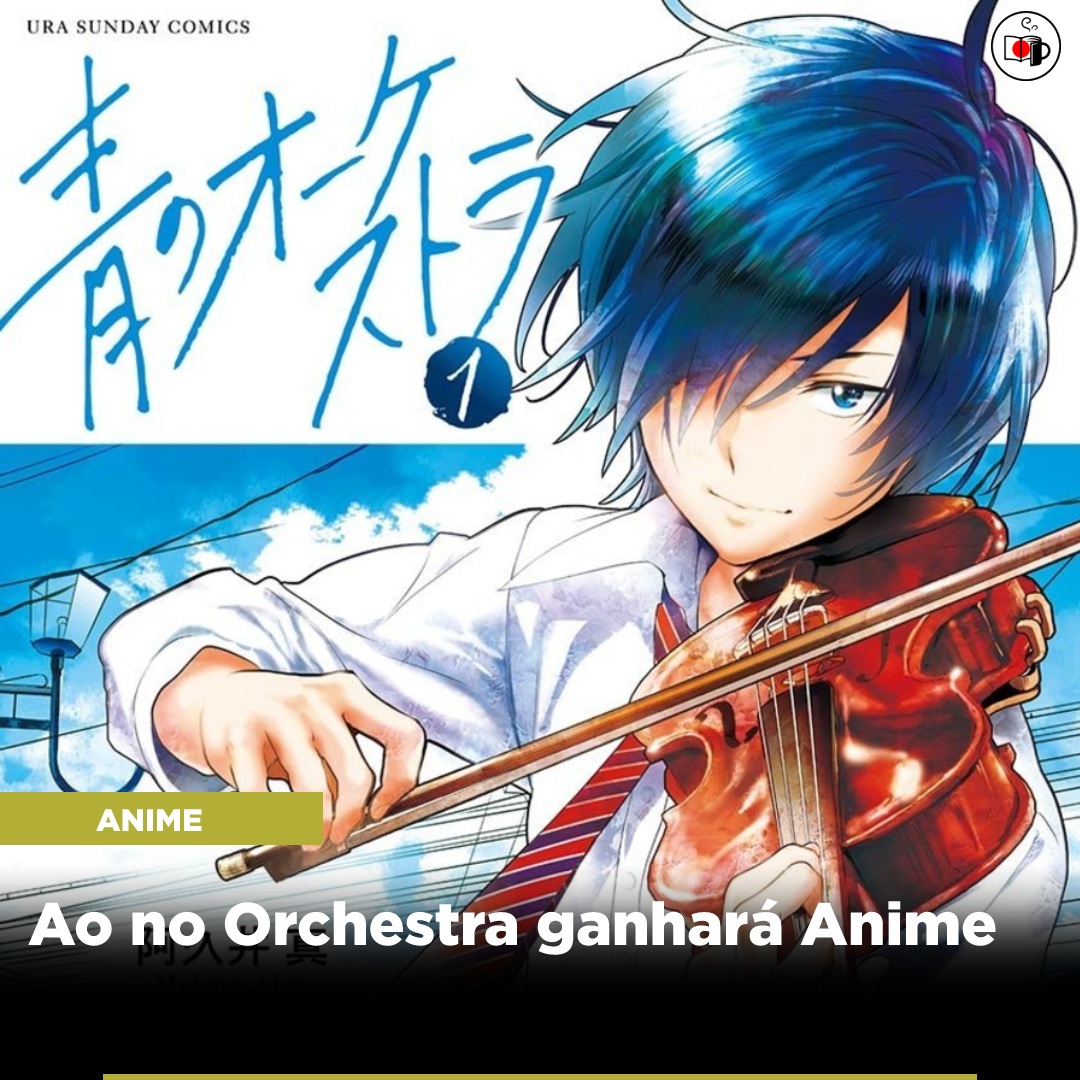 Ao no Orchestra ganhará Anime Mangáteria
