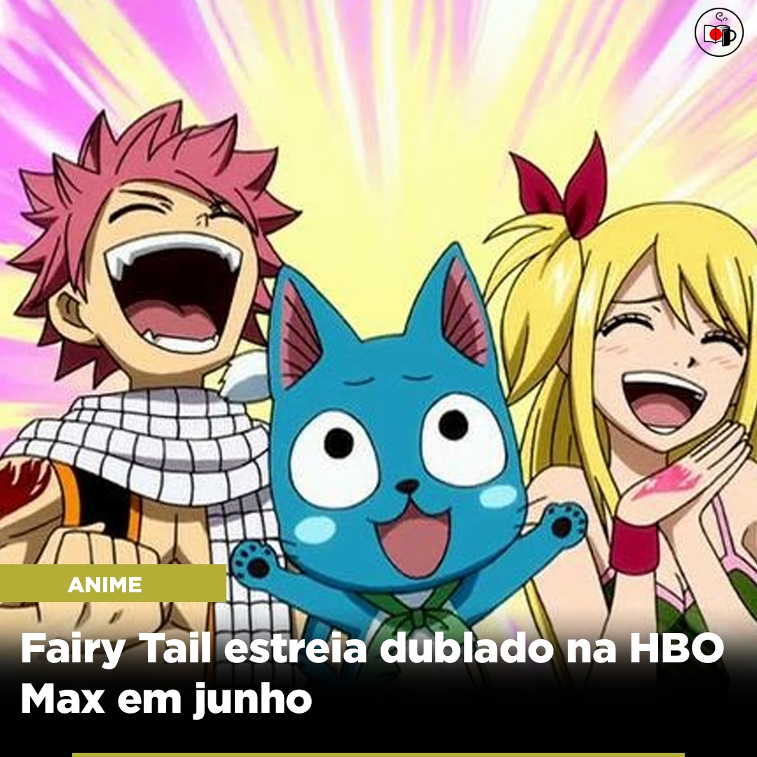 Fairy Tail estreia dublado na HBO Max em junho