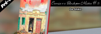 Pré-venda do volume 3 de Carniça e a Blindagem Mística