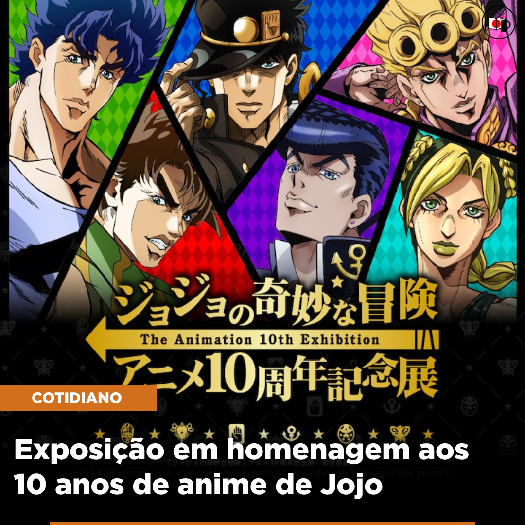 Exposição Em Homenagem Aos 10 Anos De Anime De Jojo Mangáteria 3383