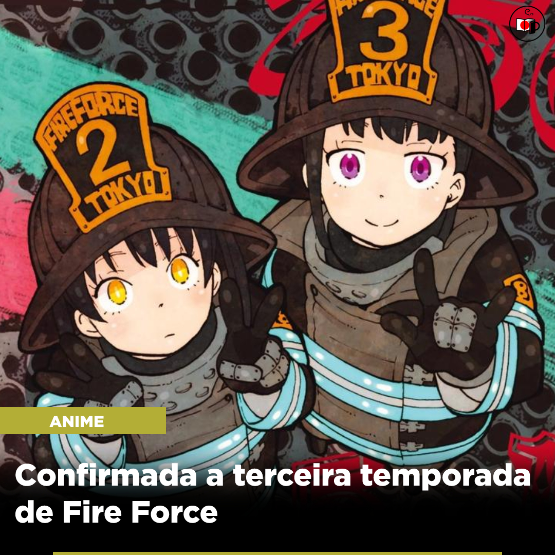 3ª Temporada de Fire Force é Oficialmente Anunciada