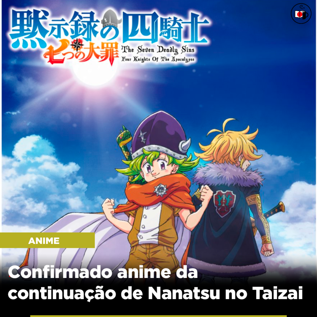 Confirmado anime da continuação de Nanatsu no Taizai