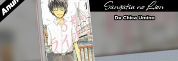 JBC anuncia Sangatsu no Lion, de Chica Umino