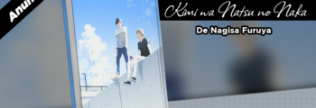 NewPOP anuncia Kimi wa Natsu no Naka, de Nagisa Furuya