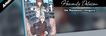 Panini anuncia Heavenly Delusion, de Masakazu Ishiguro