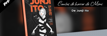 Darkside inicia pré-venda de Contos de Horror da Mimi, de Junji Ito