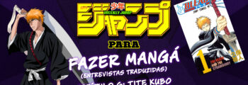 O Guia da Shonen Jump para Fazer Mangá – Tite Kubo
