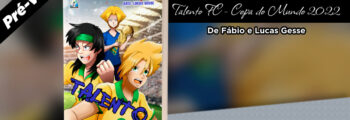 Estúdio Armon começa pré-venda do mangá Talento FC – Copa do Mundo 2022