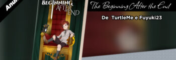 Ressaca Friends 2022 | New Pop anuncia The Beginning After the End, de TurtleMe e Fuyuki23