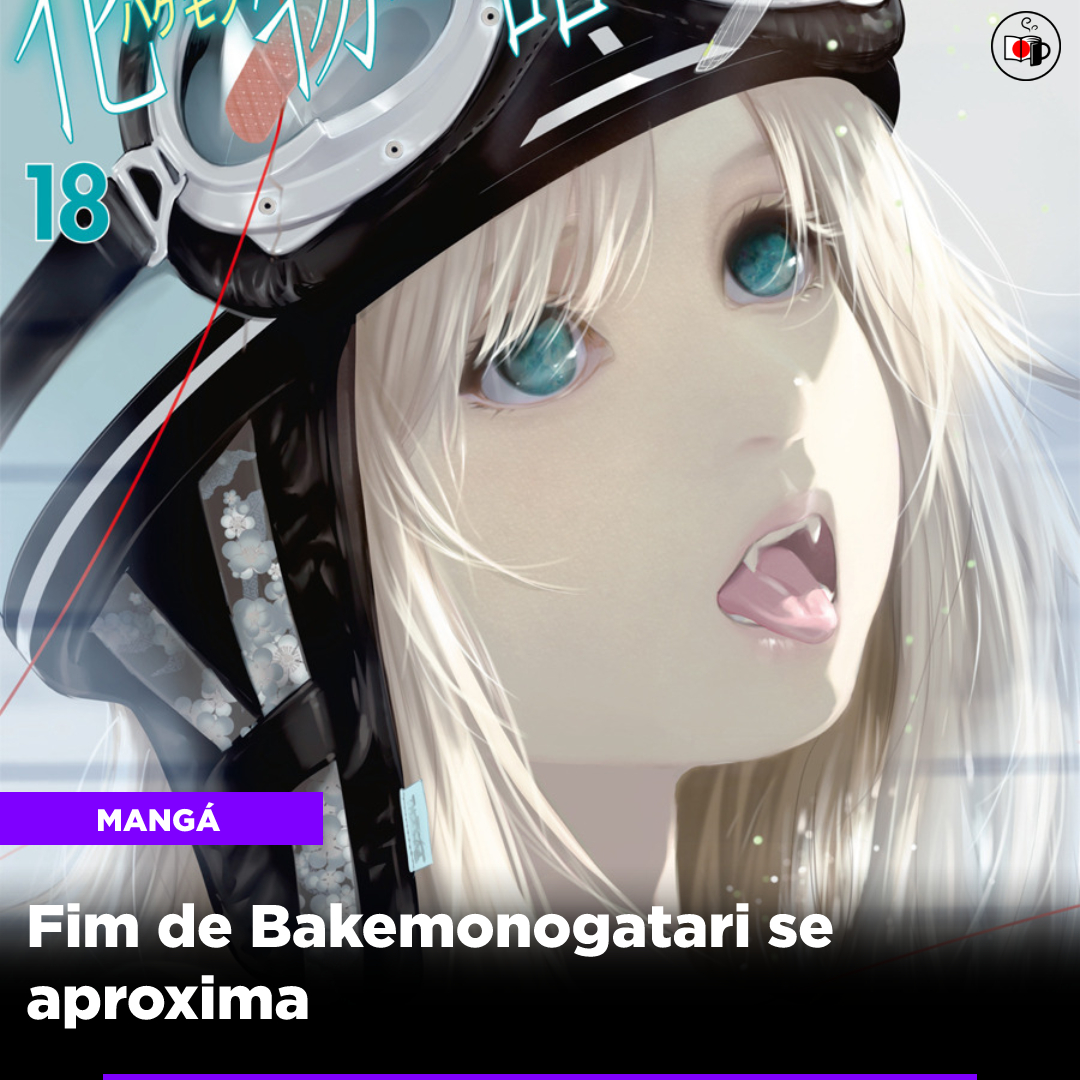 Fim de Bakemonogatari se aproxima
