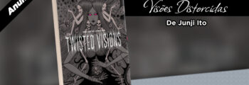 Pipoca e Nanquim anuncia Twisted Visions, Artbook de Junji Ito