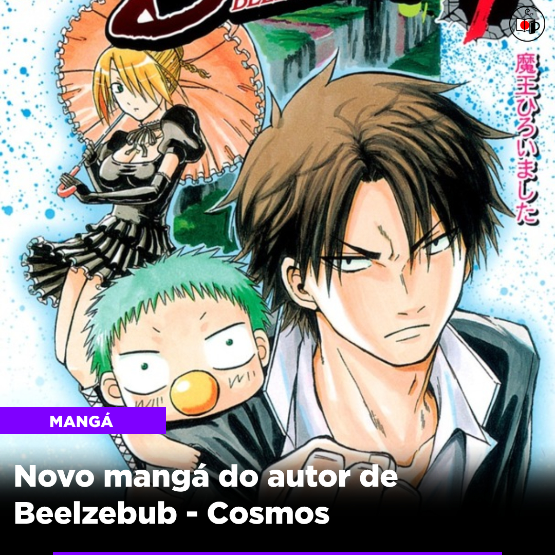 Novo mangá do autor de Beelzebub – Cosmos