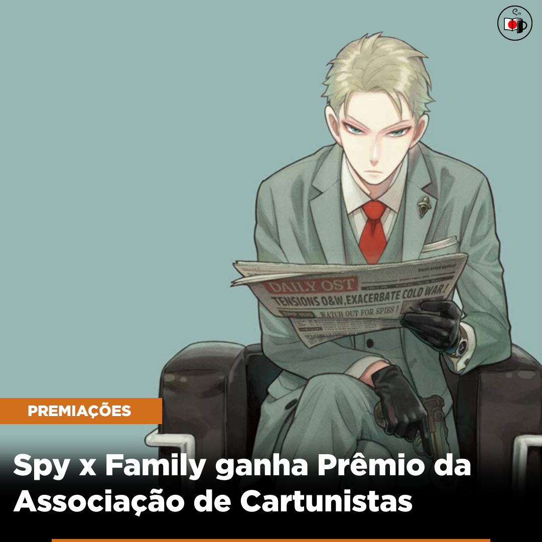 Spy x Family ganha Prêmio da Associação de Cartunistas