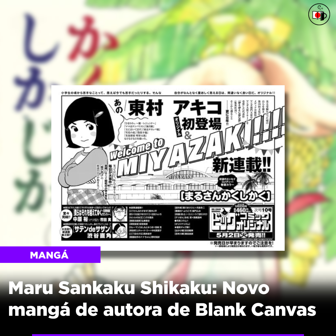 Maru Sankaku Shikaku: Novo mangá de autora de Blank Canvas
