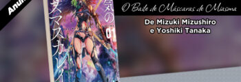 Editora Mythos publicará O Baile de Máscaras de Miasma, de Mizuki Mizushiro e Yoshiki Tanaka