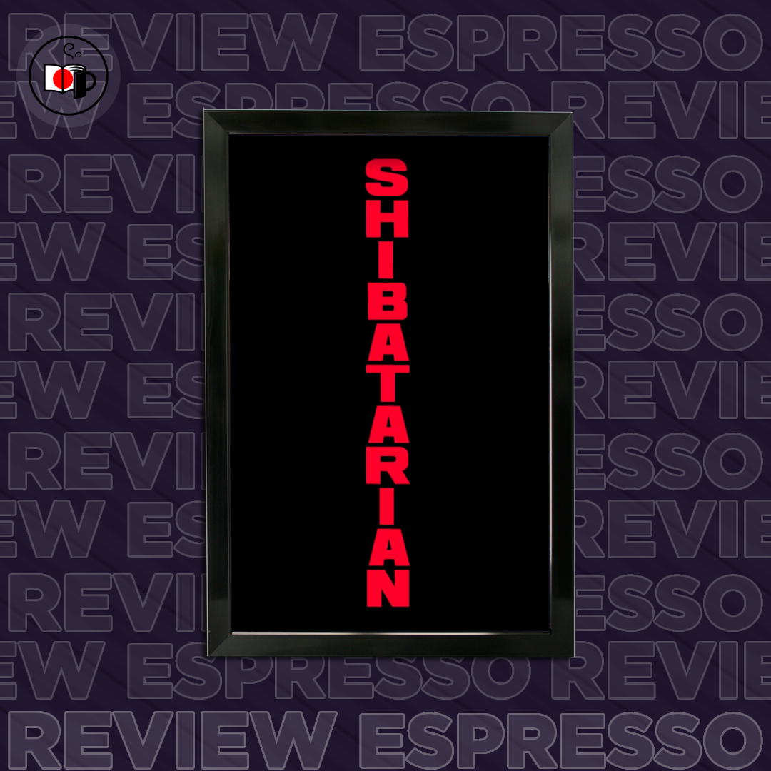 Review Espresso | Shibatarian