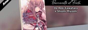 Panini Anuncia Sword Art Online: Progressive – Barcarolle of Froth