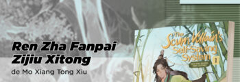 NewPOP anuncia Ren Zha Fanpai Zijiu Xitong, de Mo Xiang Tong Xu