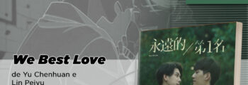 NewPOP anuncia We Best Love, de Yu Chenhuan e Lin Peiyu