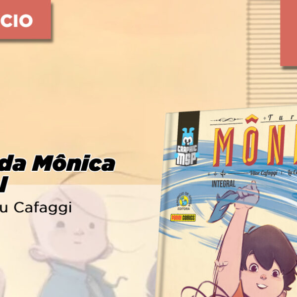 Panini lançará edição Integral da trilogia de Graphic MSP Laços, Lições e Lembranças