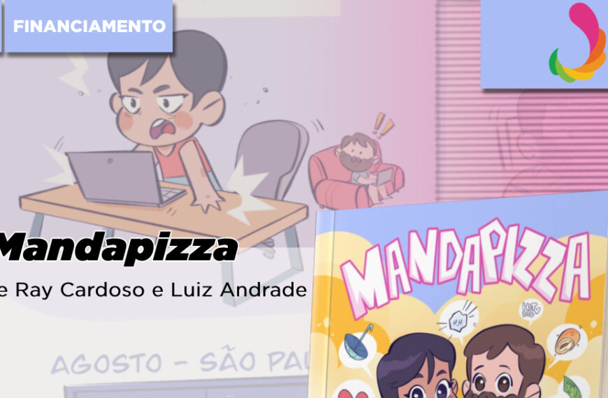 Volume 1 de Mandapizza entra em Financiamento Coletivo