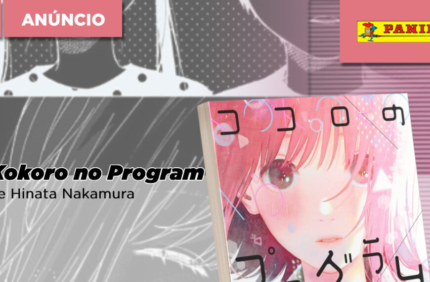 Panini anuncia Kokoro no Program, de Hinata Nakamura