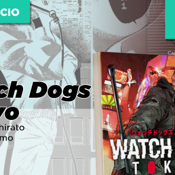 Mythos anuncia Watch Dogs Tokyo, de Seiichi Shirato e Syuhei Kamo