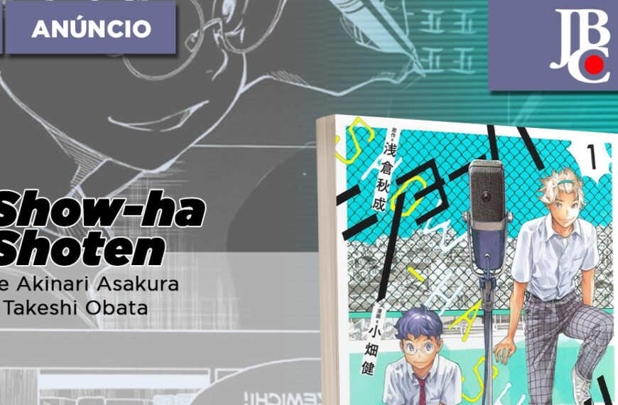 CCXP 2023 | JBC anuncia Show-ha Shoten, de Akinari Asakura e Takeshi Obata