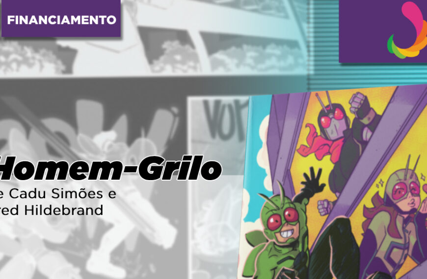HQ Vencedora do Troféu HQMIX, Homem-Grilo, de Cadu Simões e Fred Hildebrand entra em Financiamento Coletivo