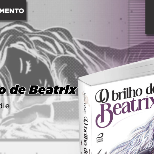João Eddie inicia novo Financiamento Coletivo – O Brilho de Beatrix