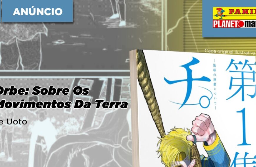 Panini anuncia Chi – Chikyuu no Undou ni Tsuite, de Uoto