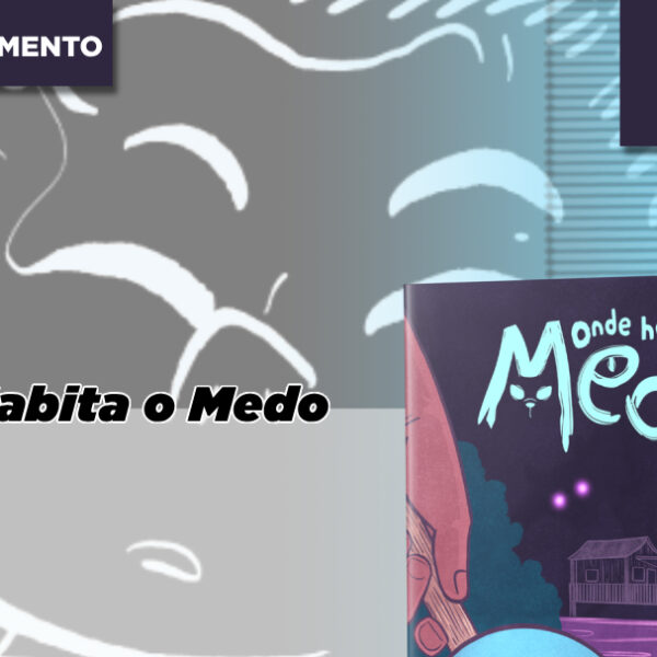 Coletivo de Quadrinistas Indígenas lança Financiamento coletivo – Onde Habita o Medo